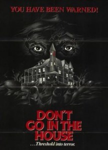 Don't_Go_in_the_House_Poster