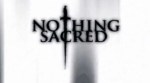 Nothing_Sacred_title
